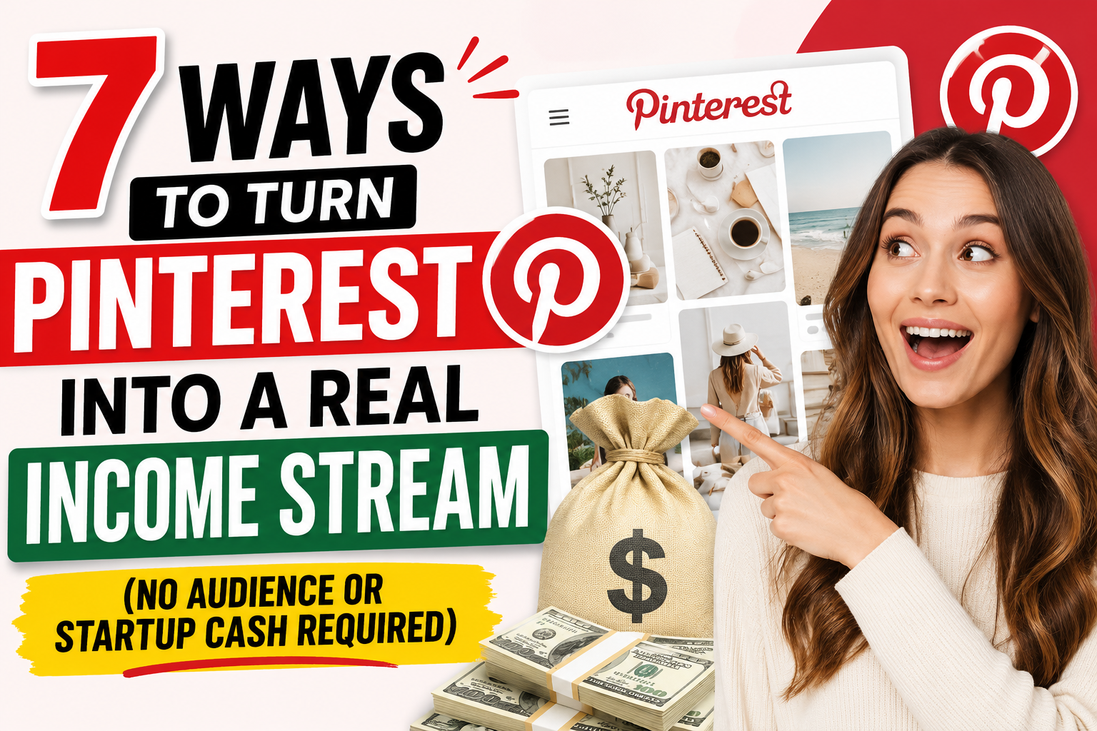 7 Ways to Turn Pinterest Into a Real Income Stream (No Audience or Startup Cash Required)