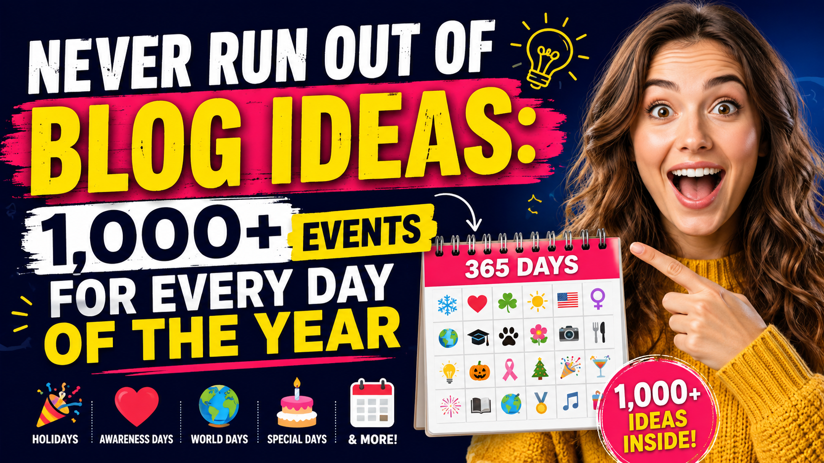 Never Run Out of Blog Ideas: 1,000+ Events for Every Day of the Year